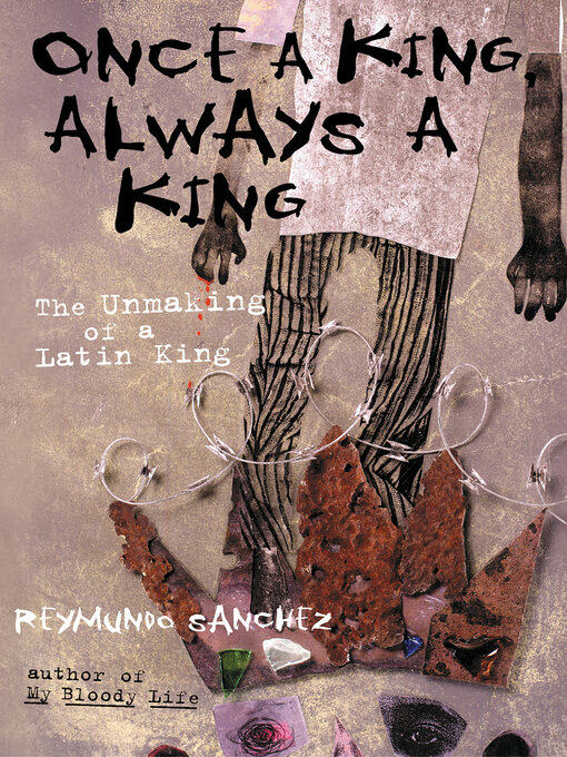 Title details for Once a King, Always a King by Reymundo Sanchez - Available
